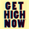 Get High Now