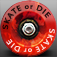 SKATE or DIE