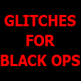 Glitches for Black Ops