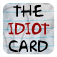 IdiotCard