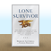 Lone Survivor: The Eyewitness Account of Operation Redwing and the Lost Heroes of SEAL Team by Marcus Luttrell with Patrick Robinson
