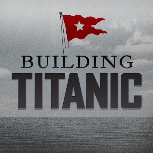 Building Titanic